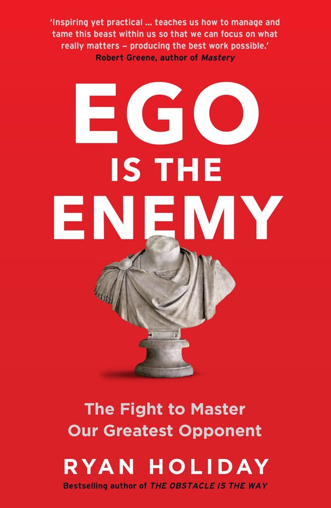 Ego is the Enemy Book Cover