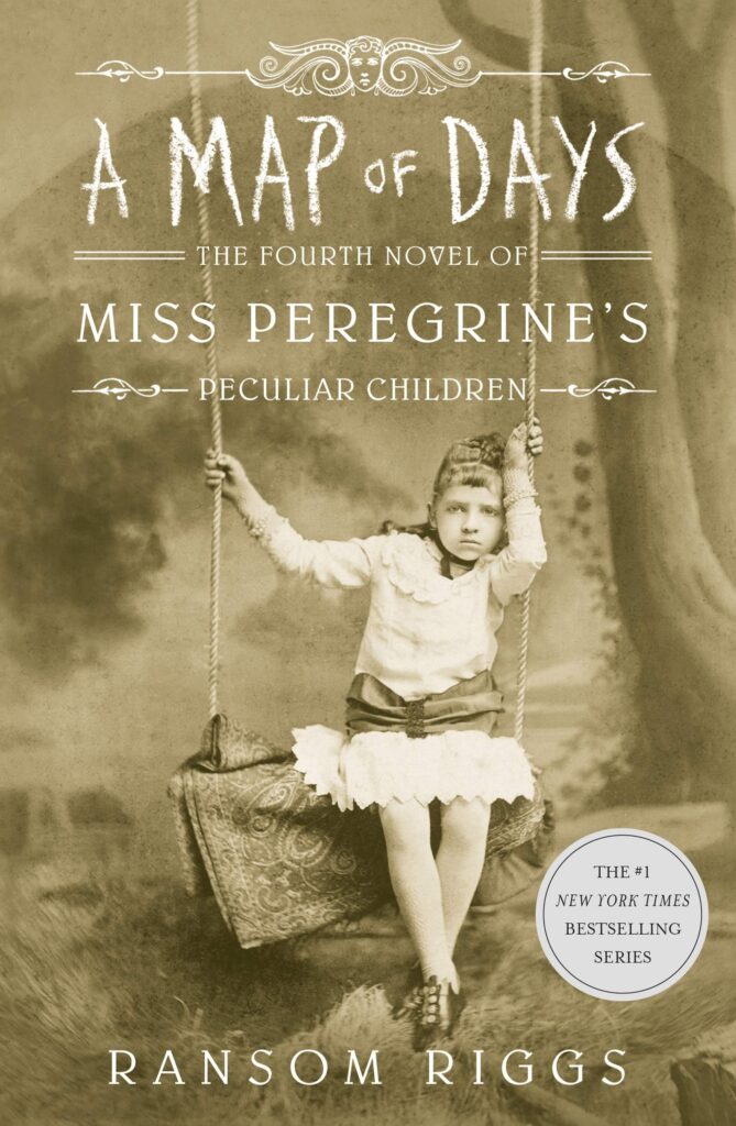 Map of Days The Fourth Novel of Miss Peregrine's Peculiar Children A Book Cover